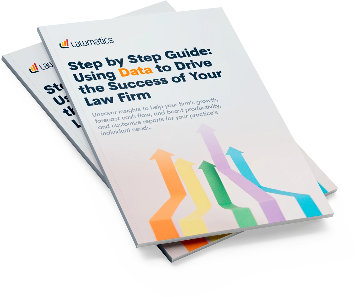 Step by Step Guide: Using Data to Drive the Success of Your Law Firm eBook