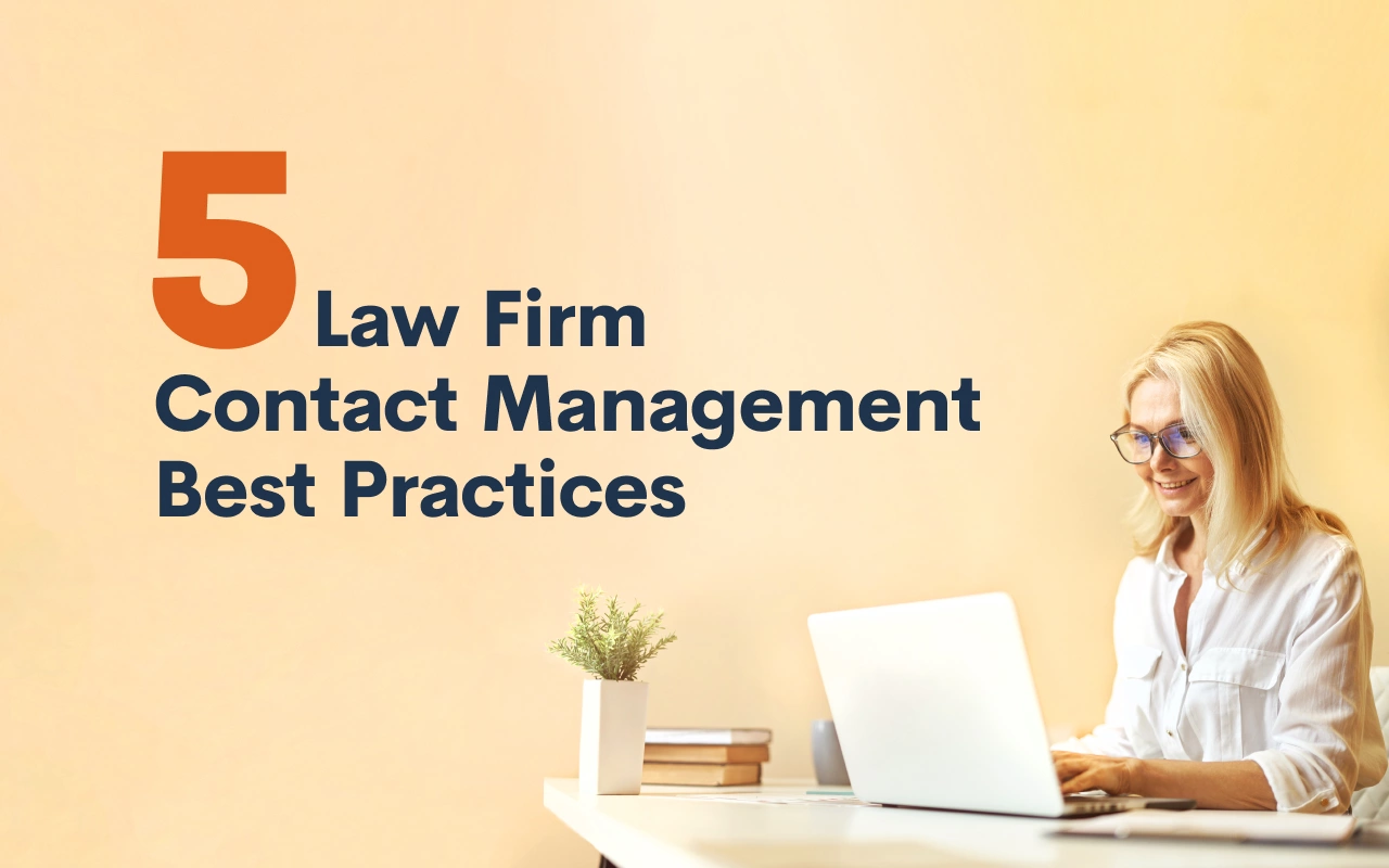 5 Law Firm Contact Management Best Practices