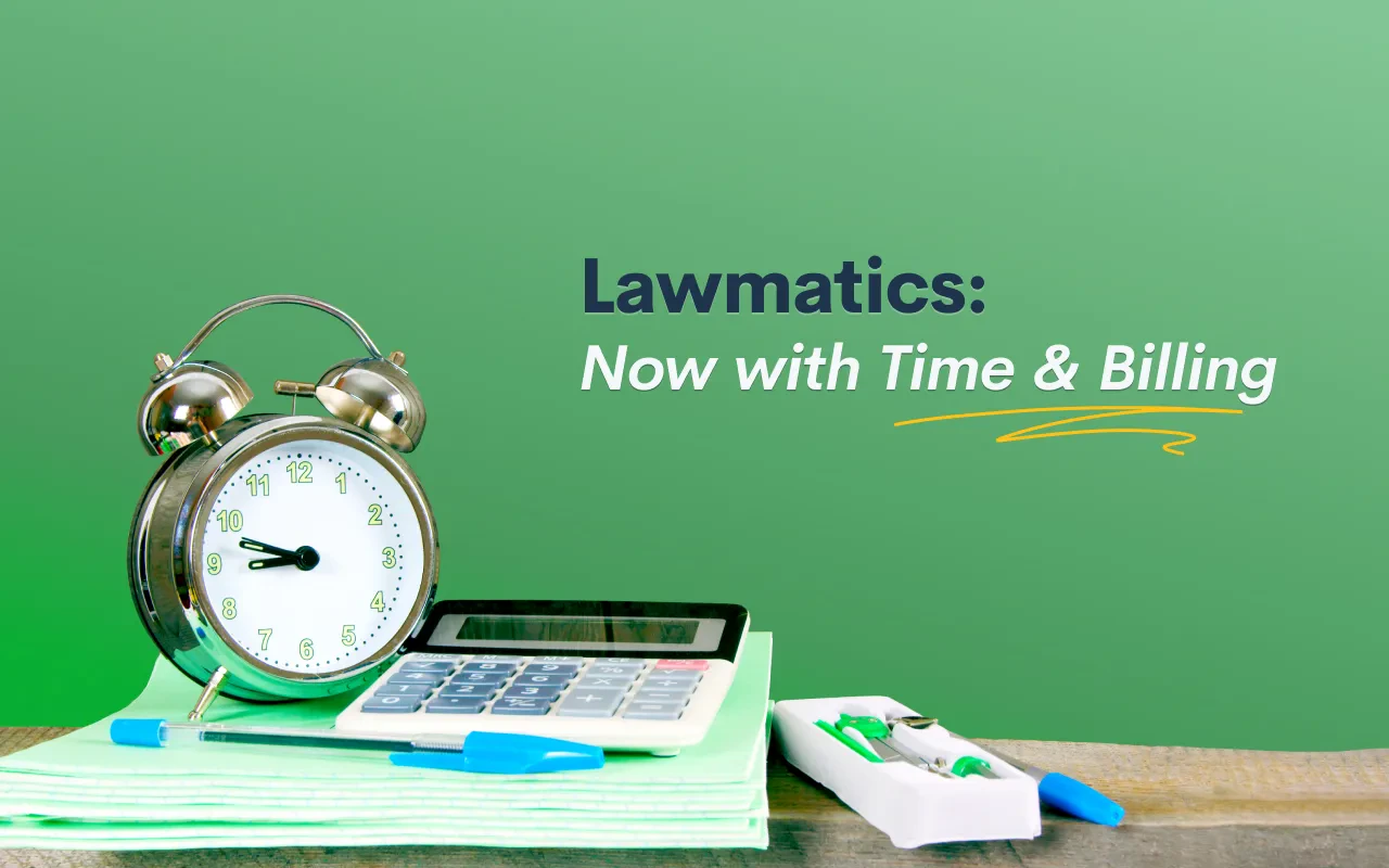 Lawmatics: Now With Time & Billing