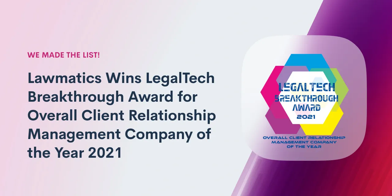 Lawmatics Wins LegalTech Breakthrough Award for Overall Client Relationship Management Company of the Year