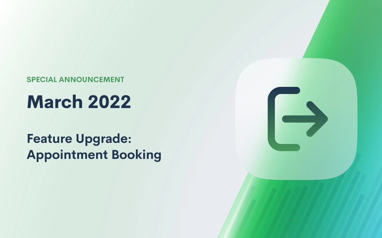 March 2022 Feature Upgrade: Appointment Booking