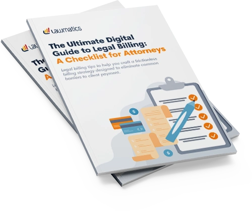 The Ultimate Digital Guide to Legal Billing: A Checklist for Attorneys