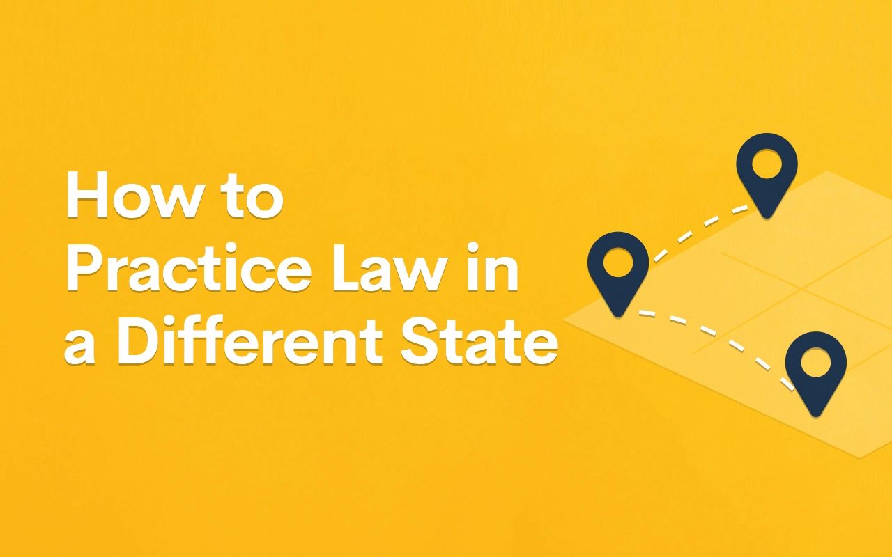 How to Practice Law in a Different State