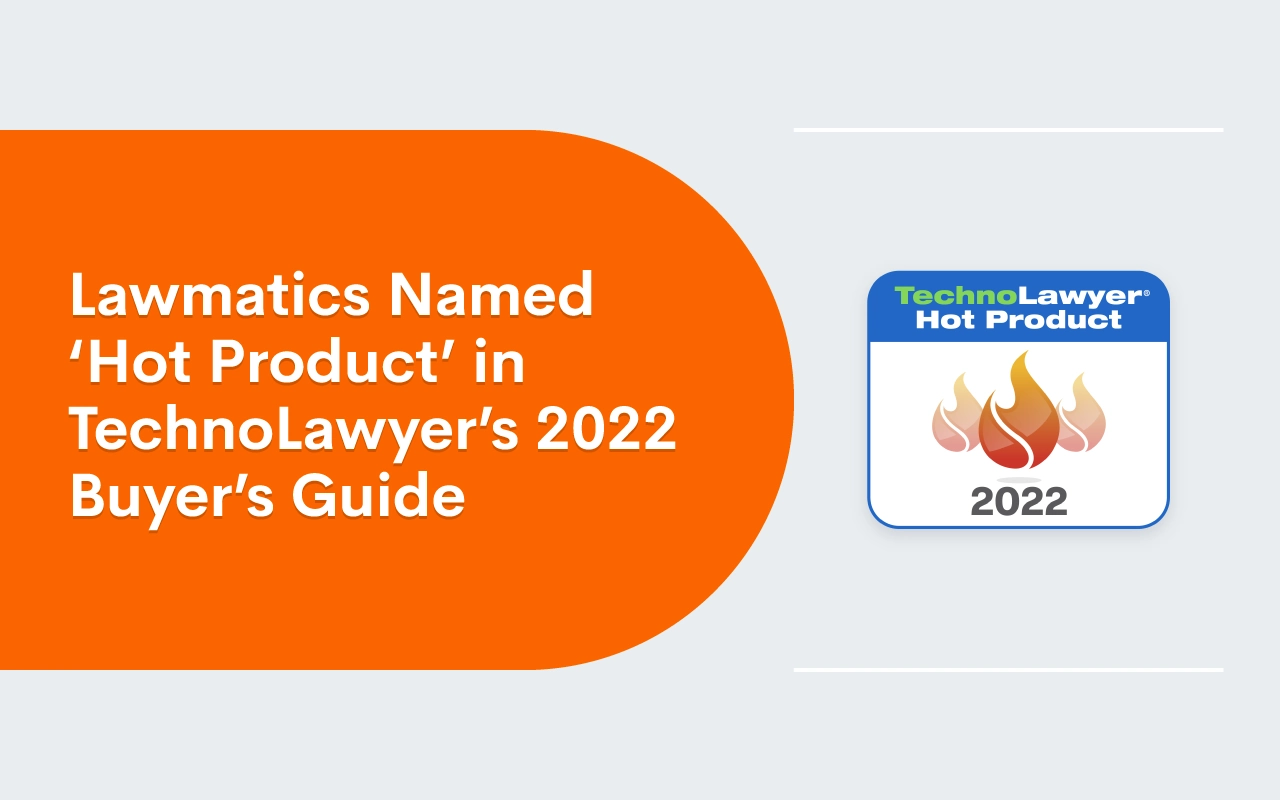 Lawmatics Named ‘Hot Product’ in TechnoLawyer’s 2022 Buyer’s Guide