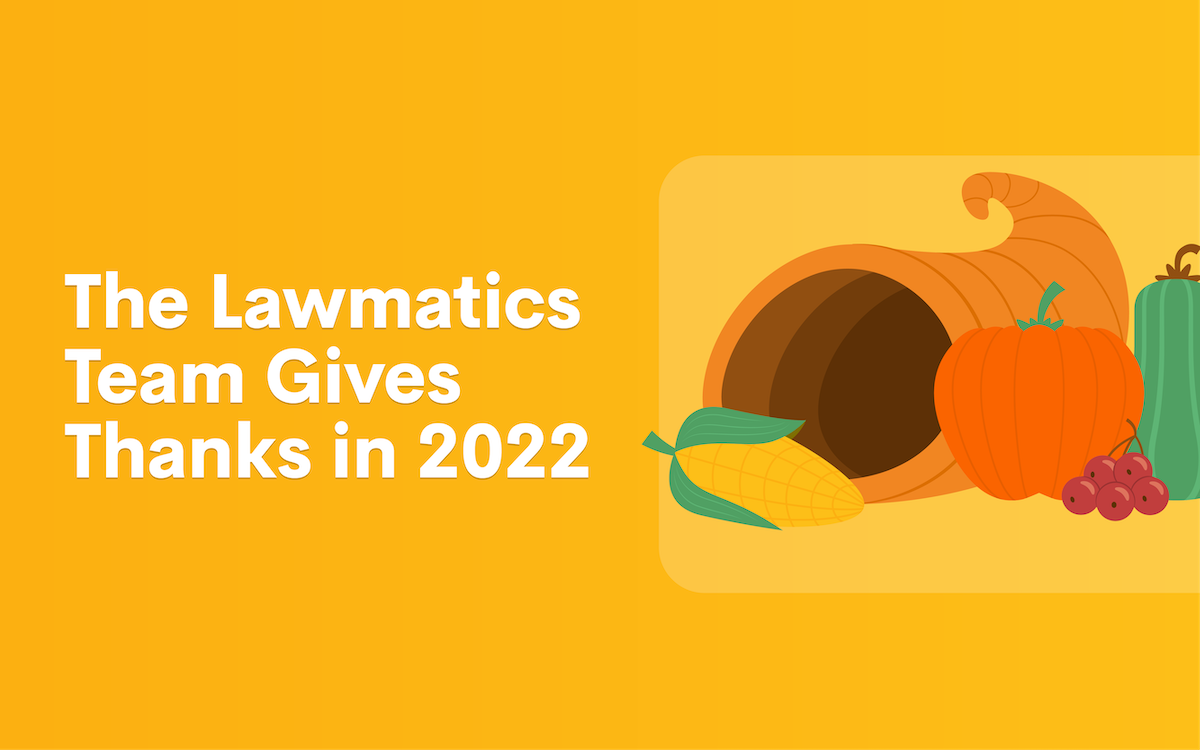 The Lawmatics Team Gives Thanks in 2022