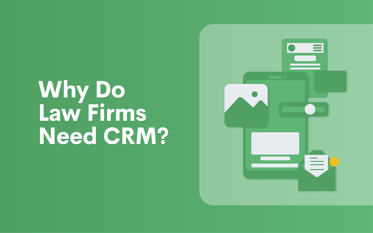 Why Do Law Firms Need CRM?