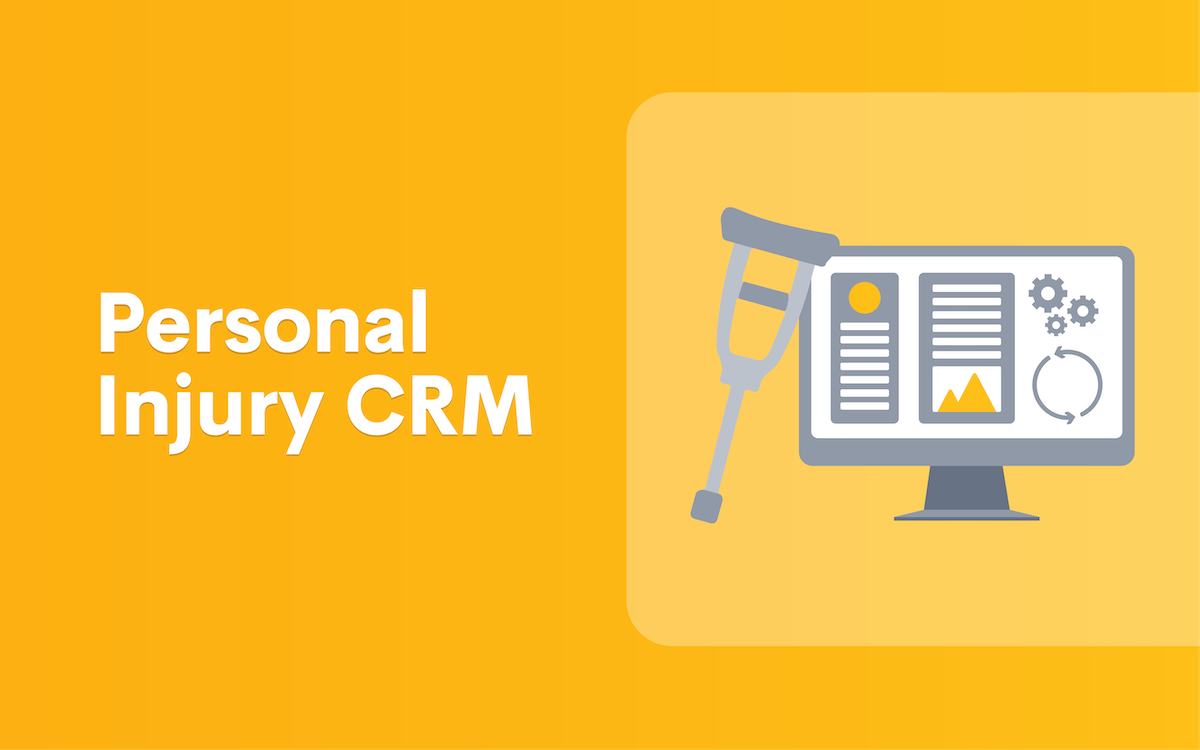 Personal Injury CRM