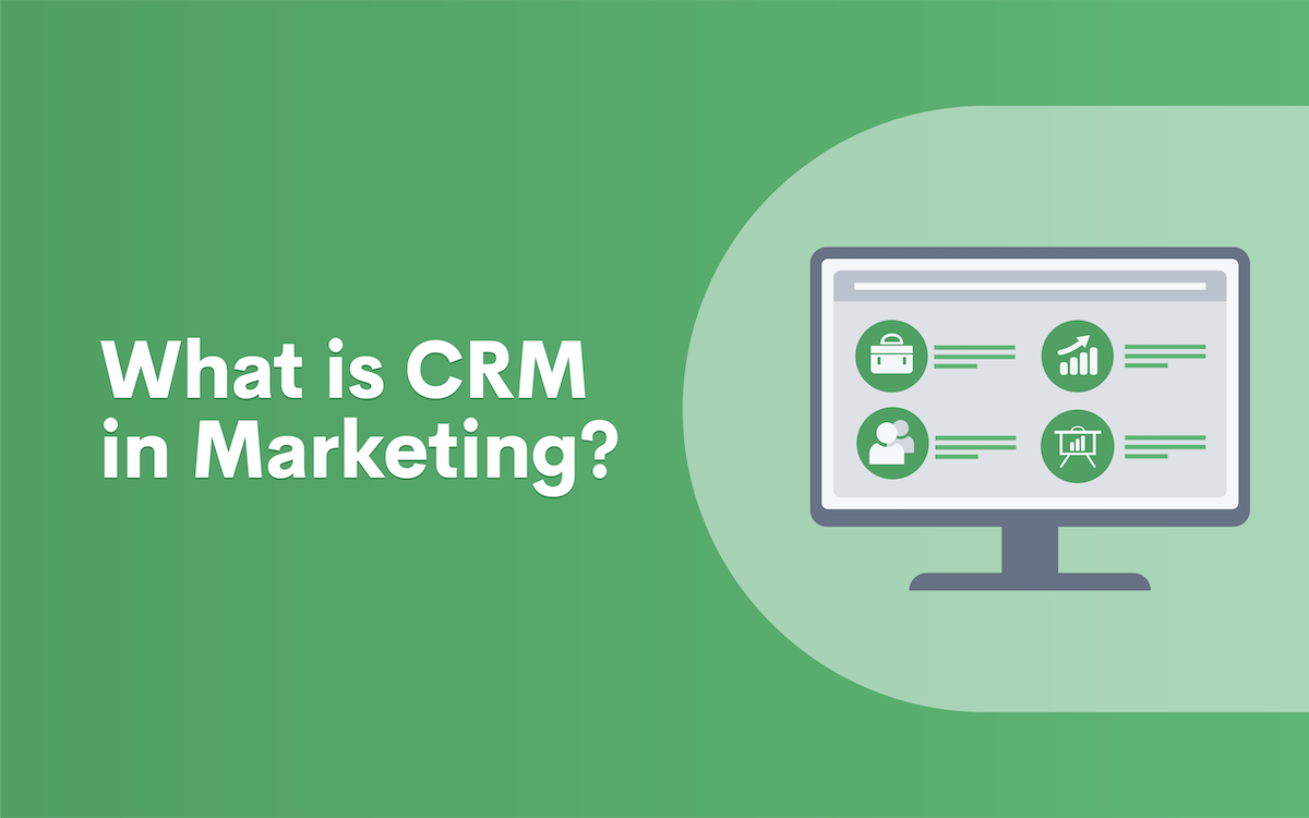 What is CRM in Marketing?