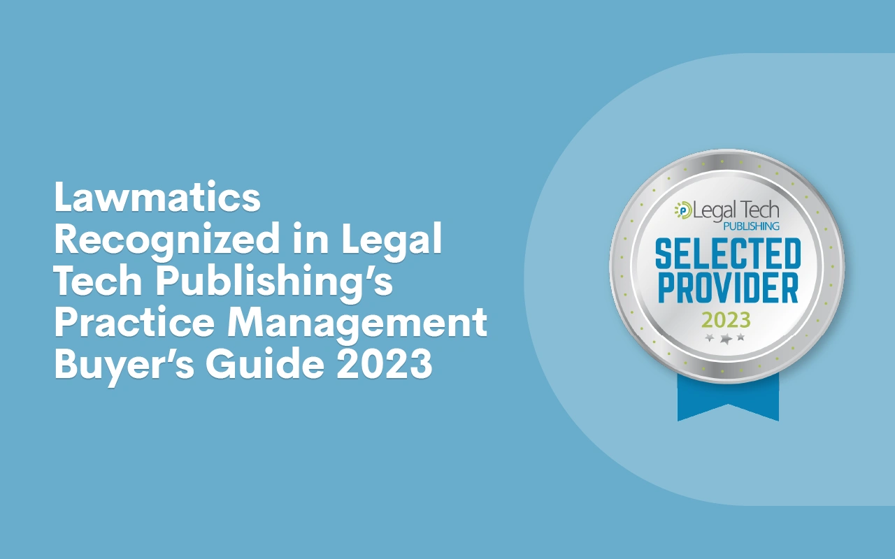 Lawmatics_Recognized_in_Legal_Tech_Publishings_Practice_Management_Buyers_Guide_2023_BLOG