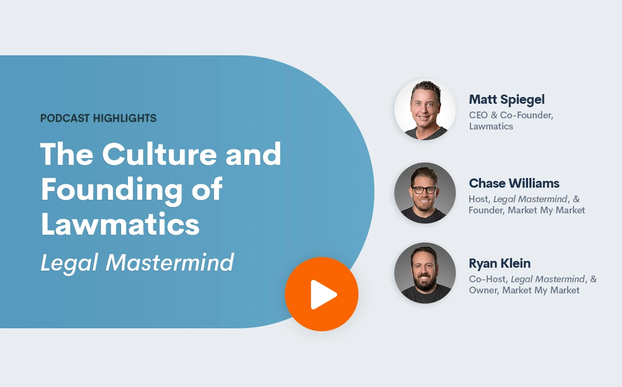 Podcast Highlights: The Culture and Founding of Lawmatics | <i>Legal Mastermind</i>