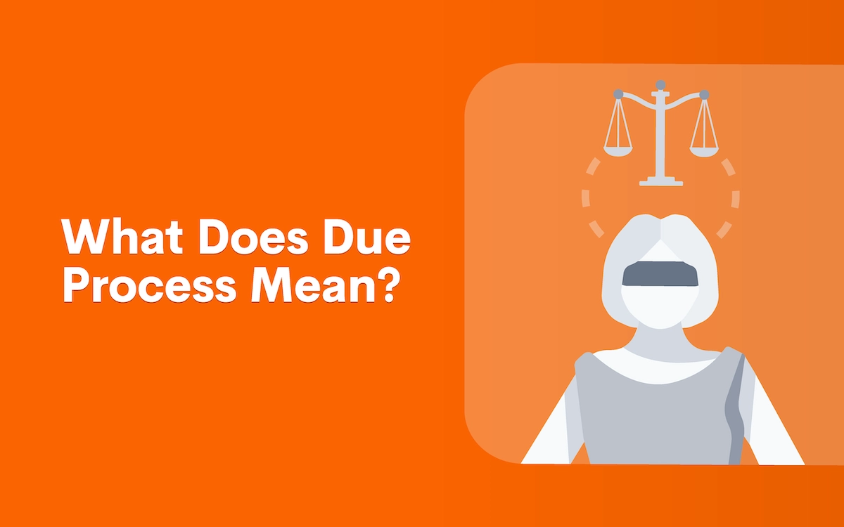 What Does Due Process Mean?