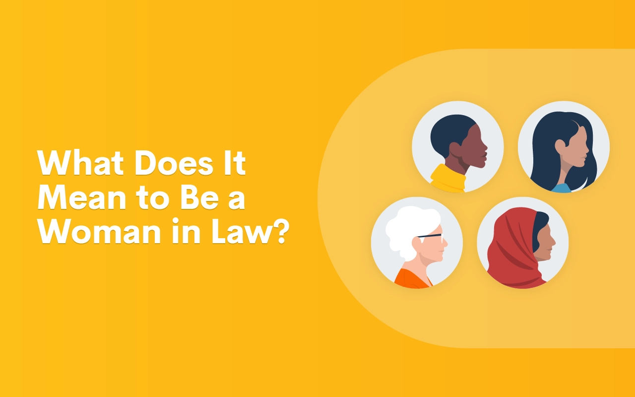 What Does It Mean to Be a Woman in Law? Lawmatics Customers Answer