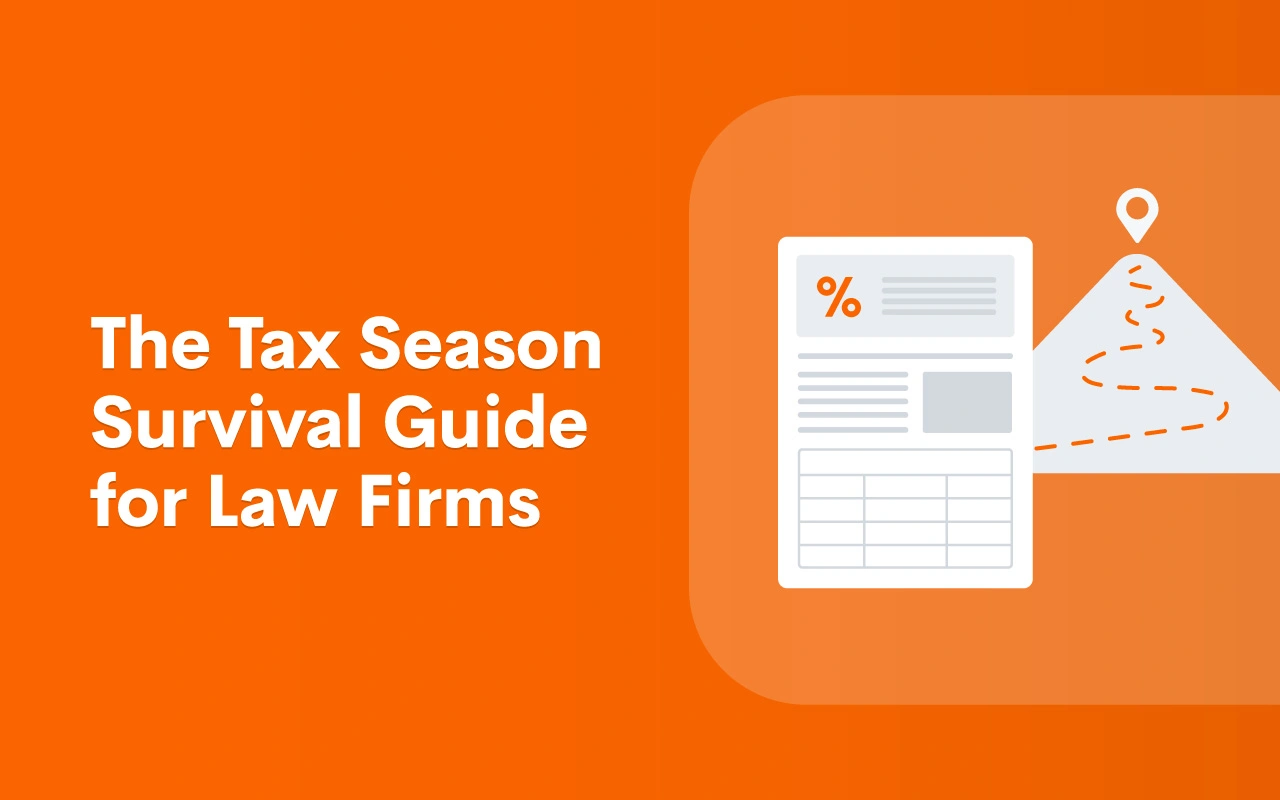 The Tax Season Survival Guide for Law Firms