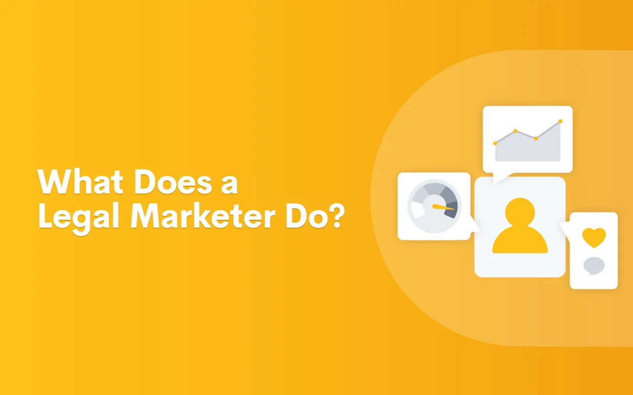 What Does a Legal Marketer Do?