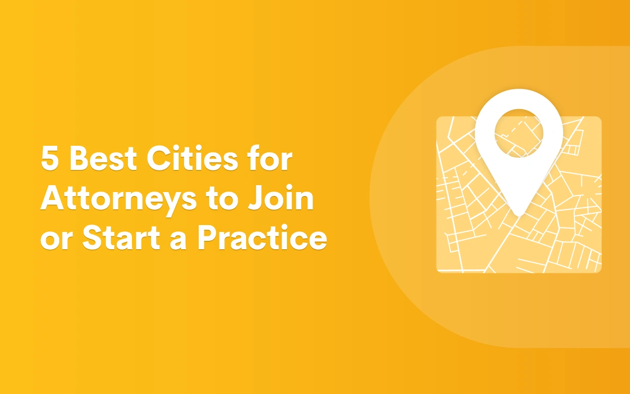 5 Best Cities for Attorneys to Join or Start a Practice