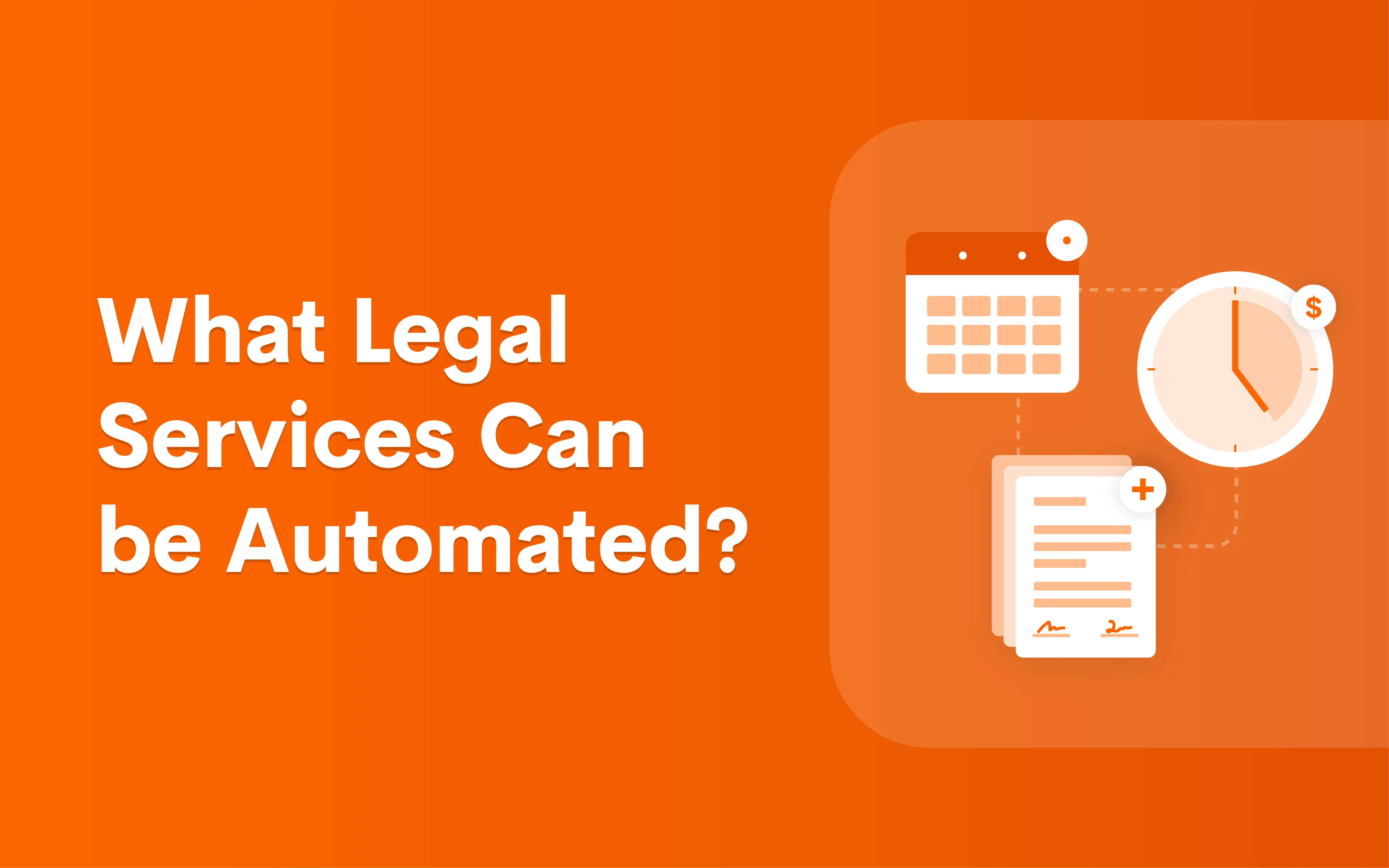 What Legal Services Can be Automated?