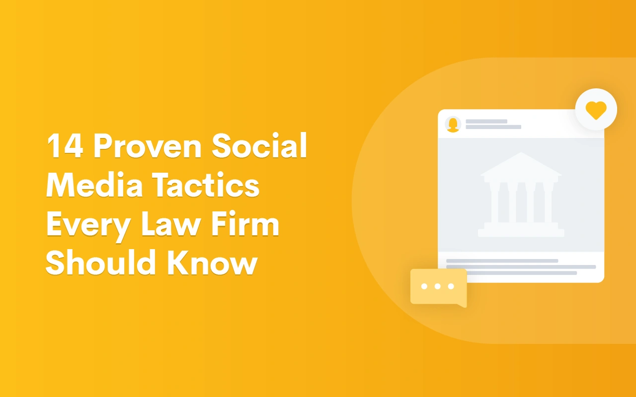 14 Proven Social Media Tactics Every Law Firm Should Know