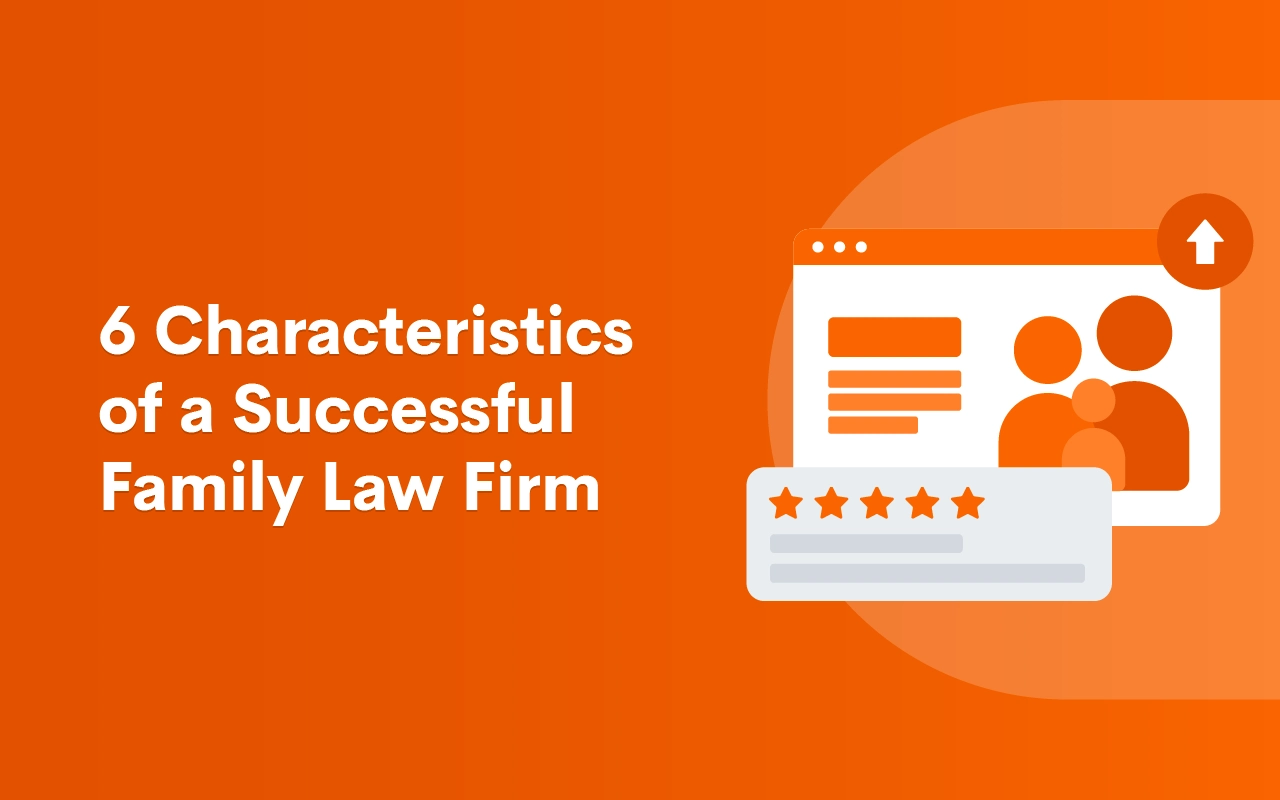6-Characteristics-of-a-Successful-Family-Law-Firm_BLOG-Updated