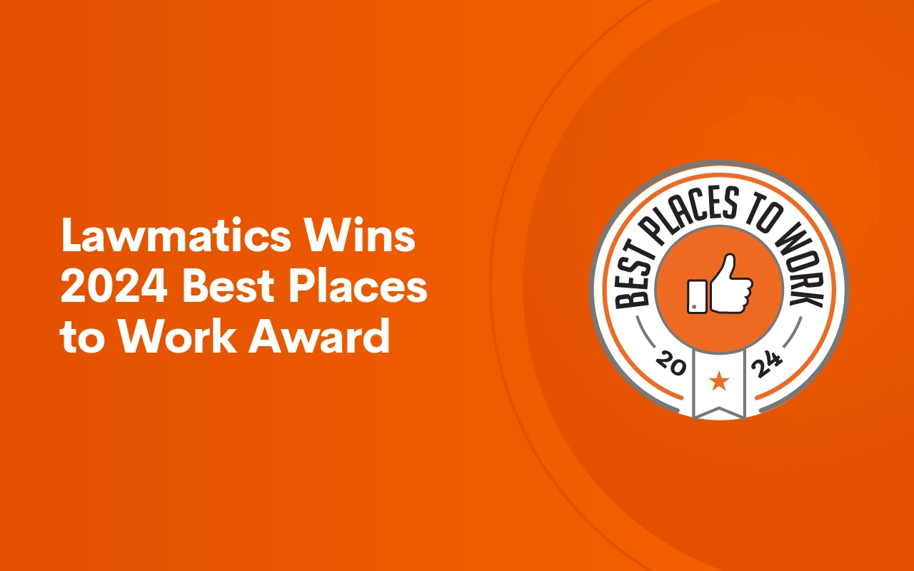 Lawmatics Wins 2024 Best Places to Work Award