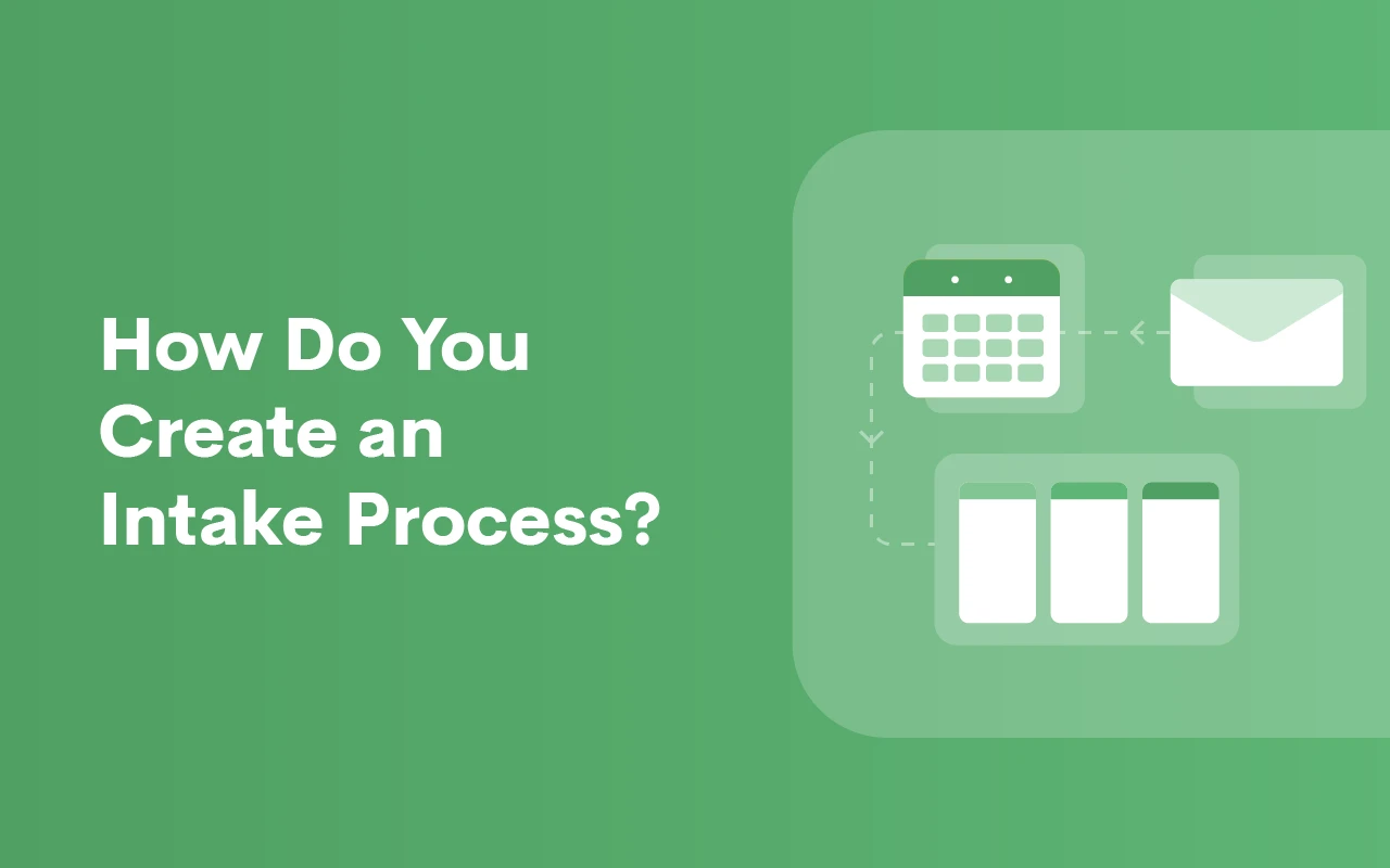 How-Do-You-Create-an-Intake-Process_BLOG-03