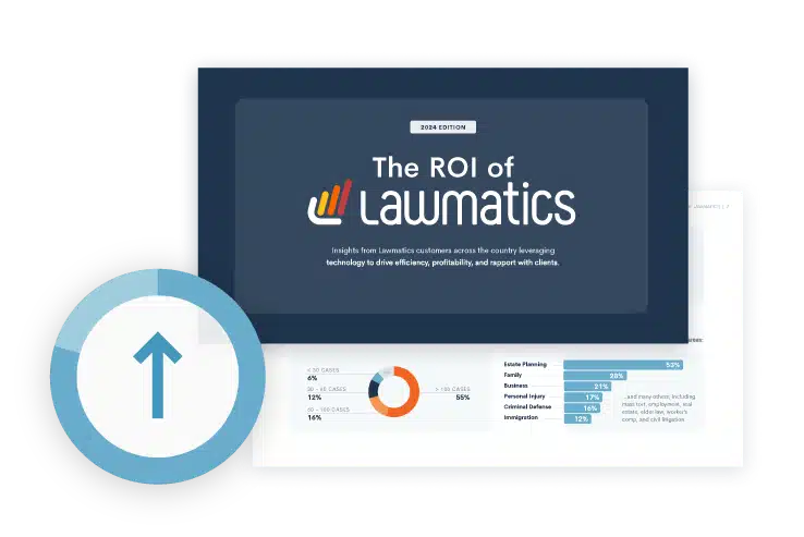 The ROI of Lawmatics: 2024 Edition