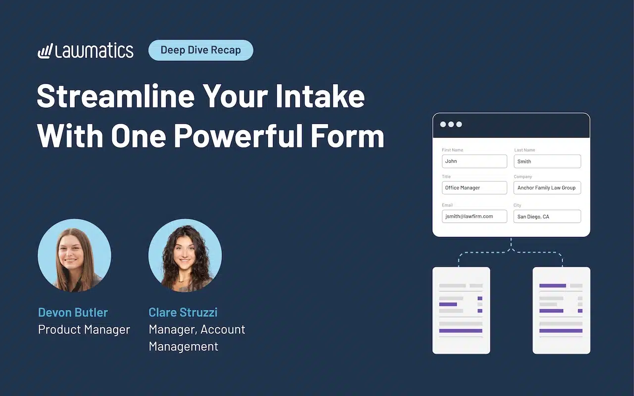 Deep Dive Recap: Streamline Your Intake With One Powerful Form