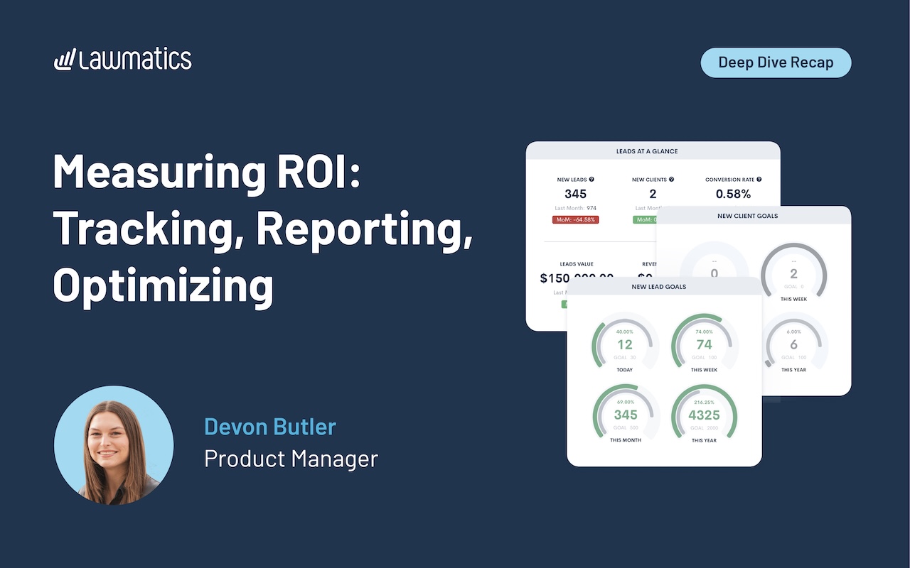 Deep Dive Recap: Measuring ROI: Tracking, Reporting, Optimizing